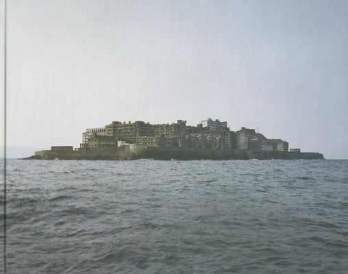 Yves Marchand & Romain Meffre: Gunkanjima by Marchand, Yves
