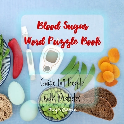 Healthy Foods to Lower Your Blood Sugar with Fun Maze - Guide for People with Diabetes - Challenging Maze Book by Vizante, Joy