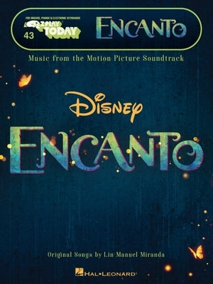 Encanto - Music from the Motion Picture Soundtrack: E-Z Play Today #43 Songbook Featuring Easy-To-Read Notation and Lyrics by Miranda, Lin-Manuel