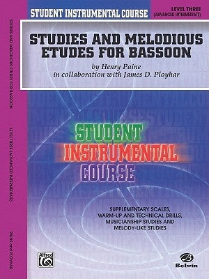 Student Instrumental Course Studies and Melodious Etudes for Bassoon: Level III by Paine, Henry