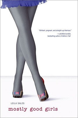Mostly Good Girls by Sales, Leila
