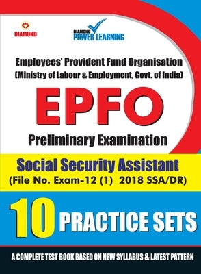 EPFO - Preliminary Examination - Social Security Assistant - 10 PTP by Diamond Power Learning Team