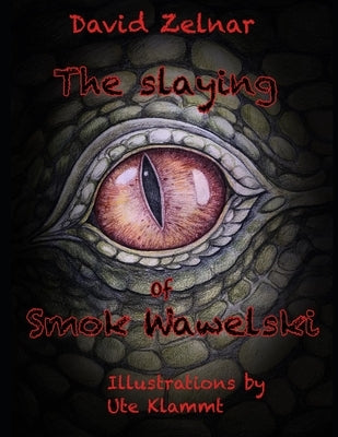 The Slaying Of Smok Wawelski by Klammt, Ute
