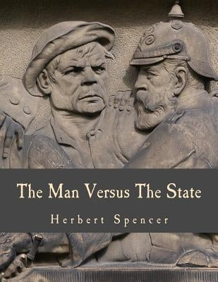 The Man Versus The State (Large Print Edition) by Nock, Albert Jay
