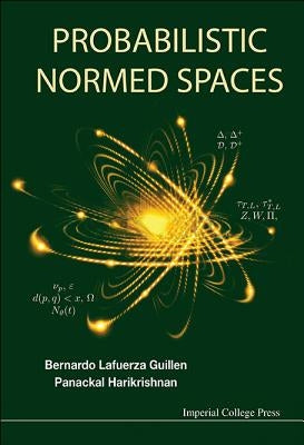 Probabilistic Normed Spaces by Lafuerza Guillen, Bernardo