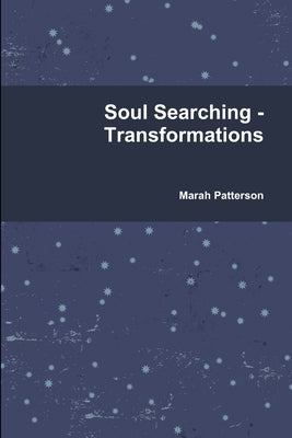 Soul Searching - Transformations by Patterson, Marah