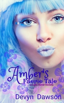 Amber's Faerie Tale by Dawson, Devyn