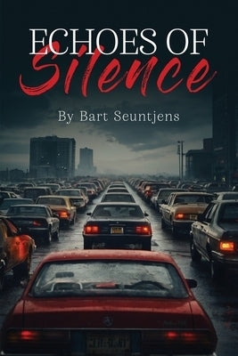 Echoes of Silence by Seuntjens, Bart