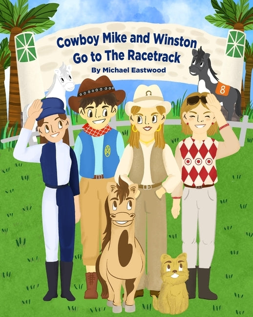 Cowboy Mike and Winston Go to the Racetrack by Eastwood, Katryna