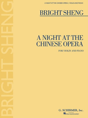 A Night at the Chinese Opera: Violin and Piano by Sheng, Bright