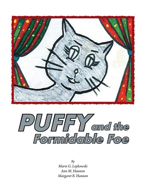 Puffy and the Formidable Foe by Lepkowski, Marie G.