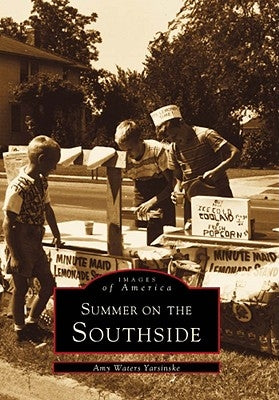 Summer on the Southside by Yarsinske, Amy Waters