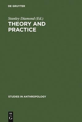 Theory and Practice by Diamond, Stanley