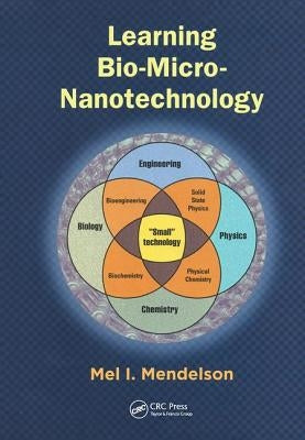 Learning Bio-Micro-Nanotechnology by Mendelson, Mel I.