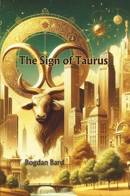The Sign of Taurus by Bard, Bogdan