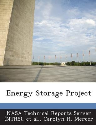 Energy Storage Project by Nasa Technical Reports Server (Ntrs)
