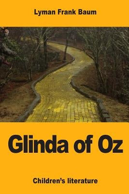 Glinda of Oz by Baum, Lyman Frank
