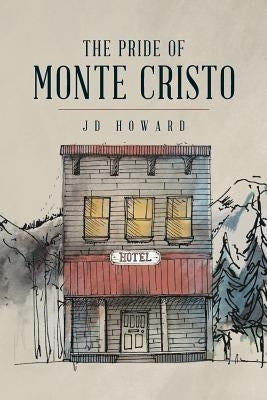The Pride of Monte Cristo by Howard, Jd