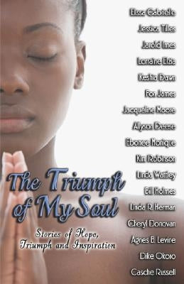 The Triumph of My Soul by Gabrielle, Elissa