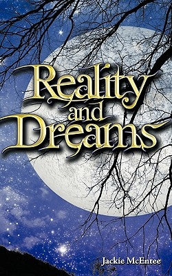 Reality and Dreams by McEntee, Jackie