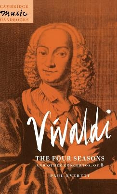 Vivaldi: The Four Seasons and Other Concertos, Op. 8 by Everett, Paul