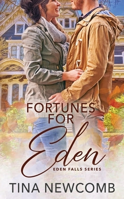 Fortunes for Eden by Newcomb, Tina