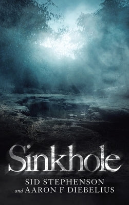Sinkhole by Stephenson, Sid