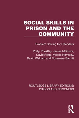 Social Skills in Prison and the Community: Problem-Solving for Offenders by Priestley, Philip
