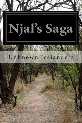 Njal's Saga by Icelanders, Unknown