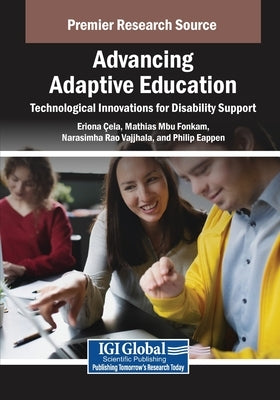 Advancing Adaptive Education: Technological Innovations for Disability Support by ?ela, Eriona