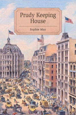Prudy Keeping House by May, Sophie