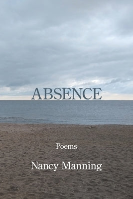 Absence by Manning, Nancy