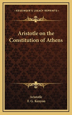 Aristotle on the Constitution of Athens by Aristotle