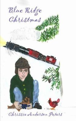 Blue Ridge Christmas by Peters, Chrissie Anderson