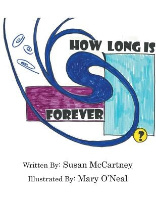 How Long is Forever? by McCartney, Susan