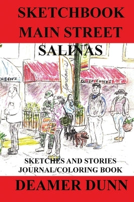 Sketchbook Main Street Salinas by Dunn, Deamer