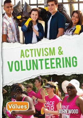 Activism and Volunteering by Wood, John