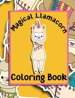 Magical Llamacorn Coloring Book: Coloring Book for Toddlers, Kids 2-6, Unicorns, Llamas, Cactus, Clouds, Desserts, Party by Adf Creative, Nimble