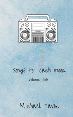 Songs For Each Mood vol. II by Tavon, Michael