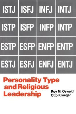 Personality Type and Religious Leadership by Oswald, Roy M.