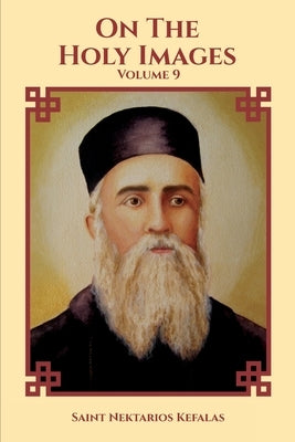 On the Holy Images by Kefalas, Saint Nektarios