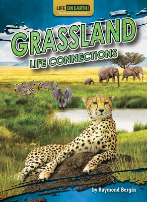 Grassland Life Connections by Bergin, Raymond