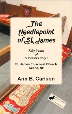 The Needlepoint of St. James by Carlson, Ann B.