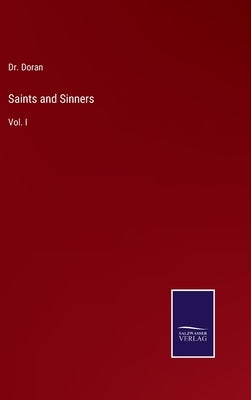 Saints and Sinners: Vol. I by Doran