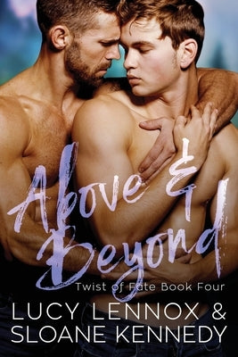 Above and Beyond (Twist of Fate, Book 4) by Kennedy, Sloane