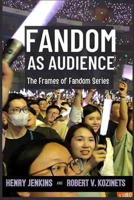 Fandom as Audience by Jenkins, Henry