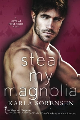 Steal My Magnolia by Romance, Smartypants