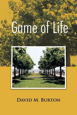 Game of Life by Burton, David M.