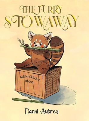 The Furry Stowaway by Aubrey, Danni