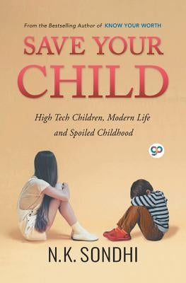 Save Your Child by Sondhi, Nk